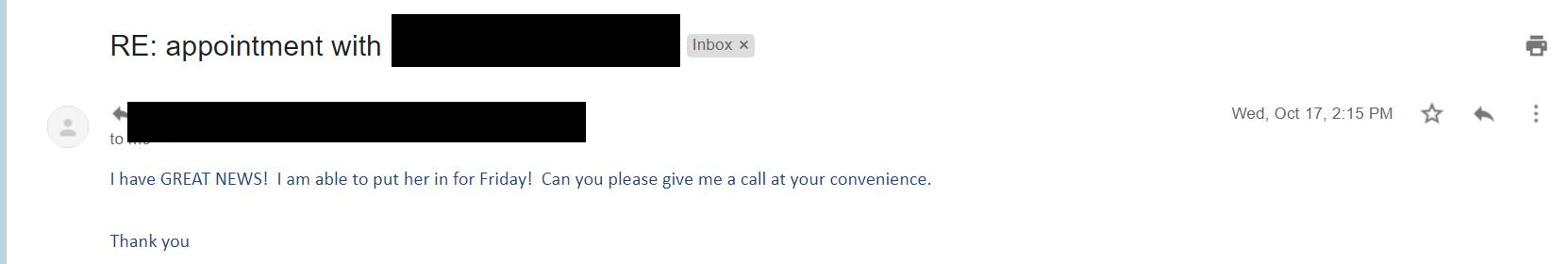 Email from the surgeon's office scheduling the Friday appointment: 'I have GREAT NEWS! I am able to put her in for Friday! Can you please give me a call at your convenience.'